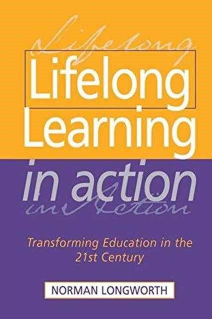 Book cover of: Lifelong Learning in Action. By: Norman Longworth