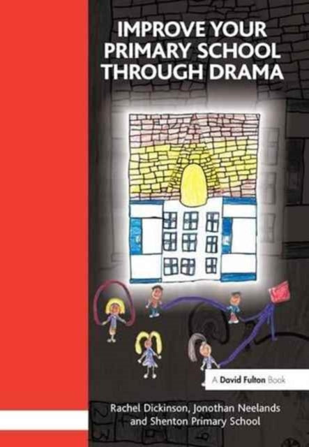 Book cover of: Improve your Primary School Through Drama