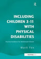 Book cover of: Including Children 3-11 With Physical Disabilities