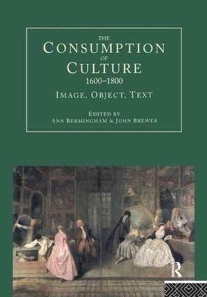 Consumption of Culture 1600-1800