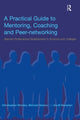 Book cover of: Practical Guide to Mentoring, Coaching and Peer-networking. By: Geoff Hampton