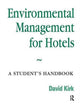 Book cover of: Environmental Management for Hotels. By: David Kirk