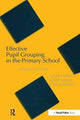 Book cover of: Effective Pupil Grouping in the Primary School