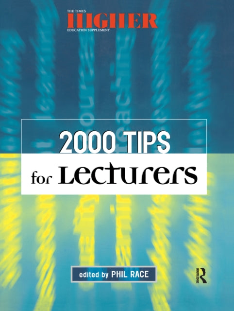Book cover of: 2000 Tips for Lecturers. By: Philip Race