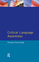 Book cover of: Critical Language Awareness. By: Norman Fairclough