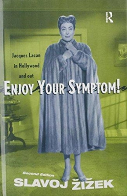 Book cover of: Enjoy Your Symptom!. By: Slavoj Žižek
