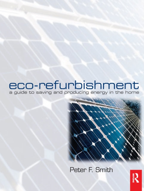 Book cover of: Eco-Refurbishment. By: Peter Smith