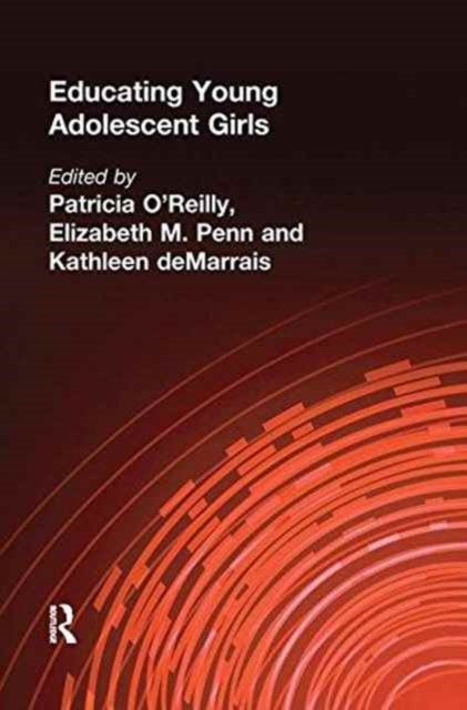 Book cover of: Educating Young Adolescent Girls. By: Patricia O'Reilly