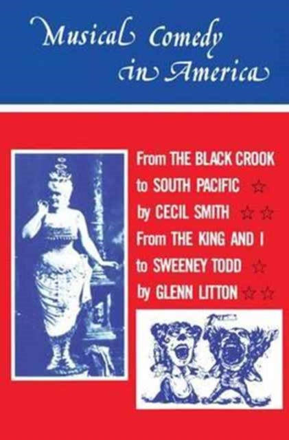 Book cover of: Musical Comedy in America. By: Cecil A. Smith