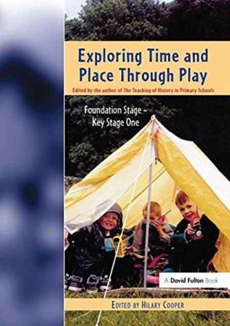 Book cover of: Exploring Time and Place Through Play