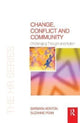 Book cover of: Change, Conflict and Community. By: Barbara Kenton