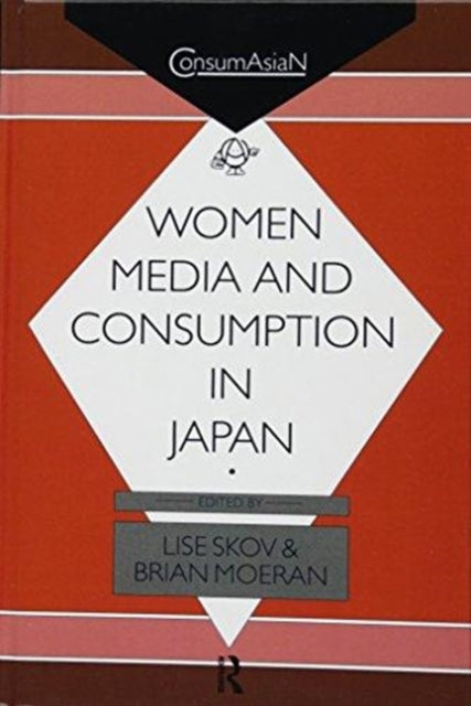 Women, Media and Consumption in Japan