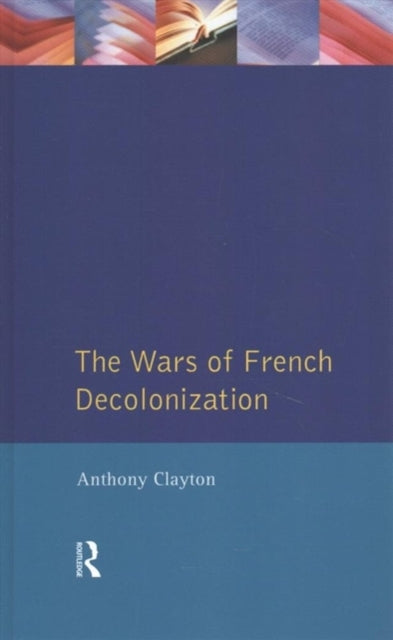 The Wars of French Decolonization