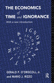 Book cover of: Economics of Time and Ignorance. By: Gerald P. O'Driscoll