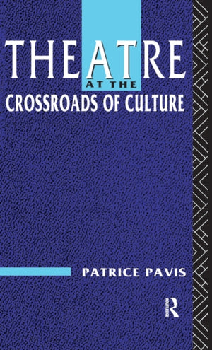 Theatre at the Crossroads of Culture