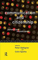 Book cover of: Communication and Citizenship. By: Peter Dahlgren