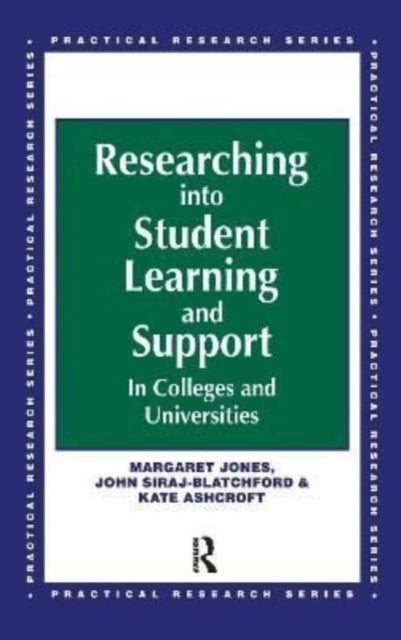 Book cover of: Researching into Student Learning and Support in Colleges and Universities. By: Jones Margaret
