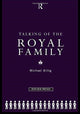Book cover of: Talking of the Royal Family. By: Prof Michael Billig