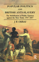 Book cover of: Popular Politics and British Anti-Slavery. By: J. R. Oldfield
