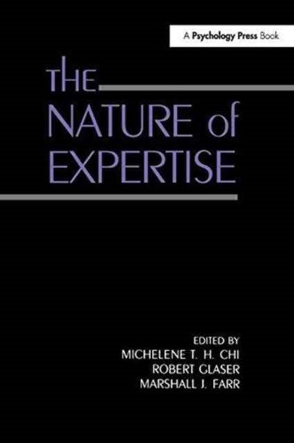 Book cover of: Nature of Expertise. By: Michelene T. H. Chi