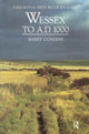 Book cover of: Wessex to 1000 AD. By: Barry W. Cunliffe