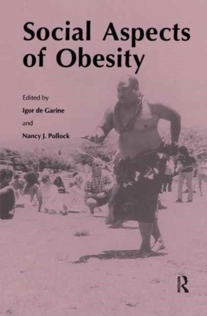 Book cover of: Social Aspects of Obesity. By: Igor And Pollock De Garine