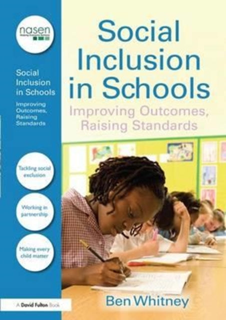 Book cover of: Social Inclusion in Schools. By: Ben Whitney