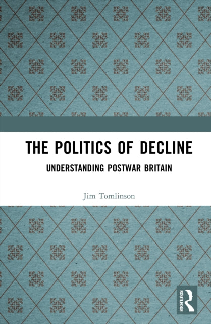 The Politics of Decline