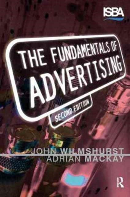 Book cover of: Fundamentals of Advertising. By: John Wilmshurst