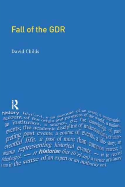 Book cover of: Fall of the GDR. By: David Childs