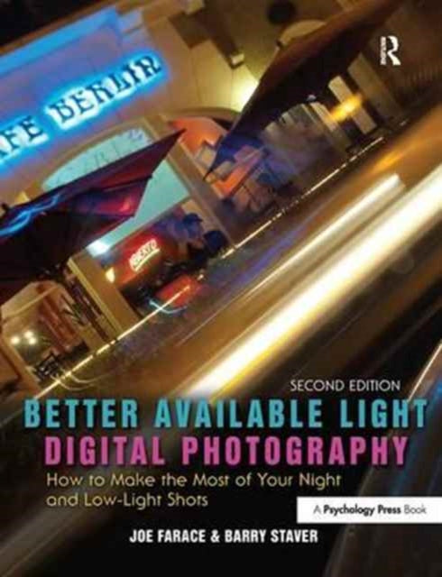 Book cover of: Better Available Light Digital Photography. By: Joe Farace