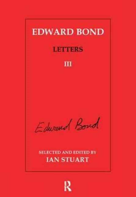 Edward Bond: Letters 3