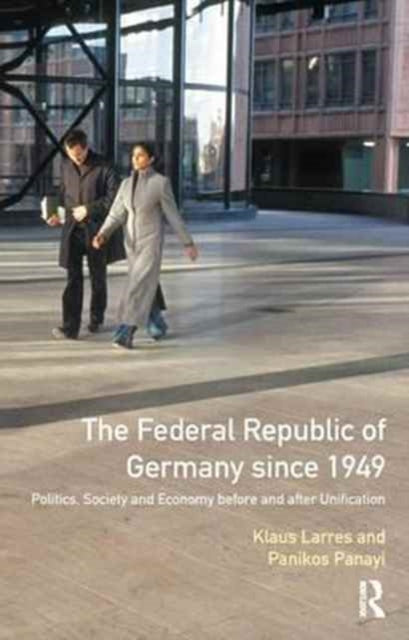 Book cover of: Federal Republic of Germany since 1949. By: Klaus Larres