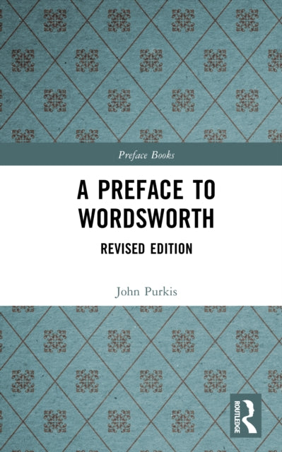 Book cover of: Preface to Wordsworth. By: John Purkis