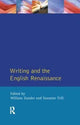 Book cover of: Writing and the English Renaissance. By: William Zunder
