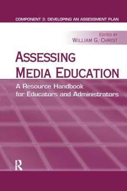 Book cover of: Assessing Media Education. By: William G. Christ
