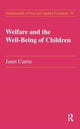Book cover of: Welfare and the Well-Being of Children. By: Janet M. Currie
