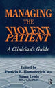 Book cover of: Managing The Violent Patient. By: Patricia Blumenreich