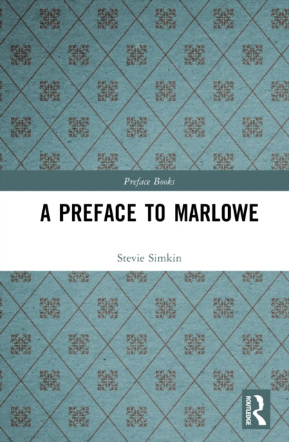 Book cover of: Preface to Marlowe. By: Stevie Simkin