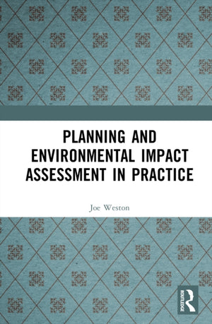 Planning and Environmental Impact Assessment in Practice