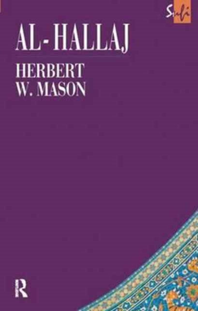 Book cover of: Al-Hallaj. By: Herbert I. W. Mason
