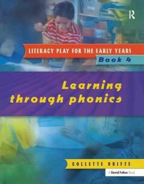 Book cover of: Literacy Play for the Early Years Book 4. By: Collette Drifte