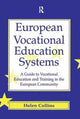 Book cover of: European Vocational Educational Systems. By: Collins, Helen, Helen