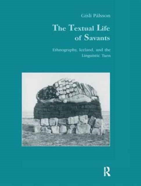 Book cover of: Textual Life of Savants. By: Gisli Pálsson