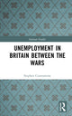 Book cover of: Unemployment in Britain Between the Wars. By: Stephen Constantine
