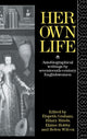 Book cover of: Her Own Life. By: Helen Wilcox