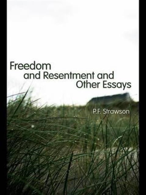 Book cover of: Freedom and Resentment and Other Essays. By: P. F. Strawson