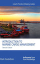 Book cover of: Introduction to Marine Cargo Management. By: Mark Rowbotham