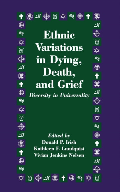 Book cover of: Ethnic Variations in Dying, Death and Grief. By: Donald P. Irish