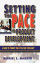 Book cover of: Setting the PACE in Product Development. By: Michael E. McGrath